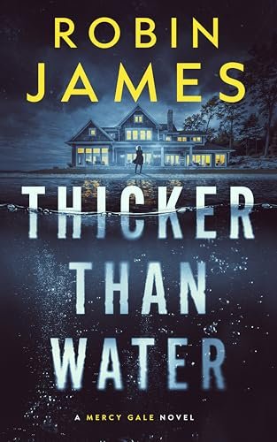 Book cover for "Thicker Than Water" by Robin James