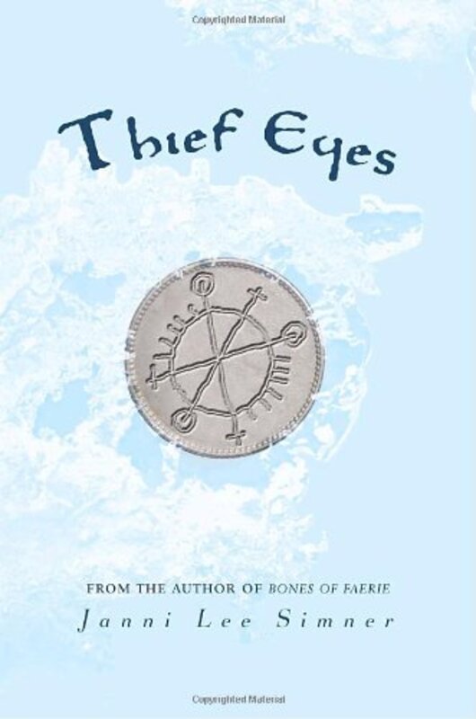 Book cover for "Thief Eyes" by Janni Lee Simner