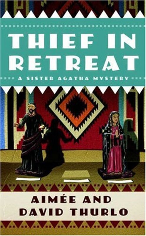 Book cover for "Thief in Retreat" by Aimée Thurlo