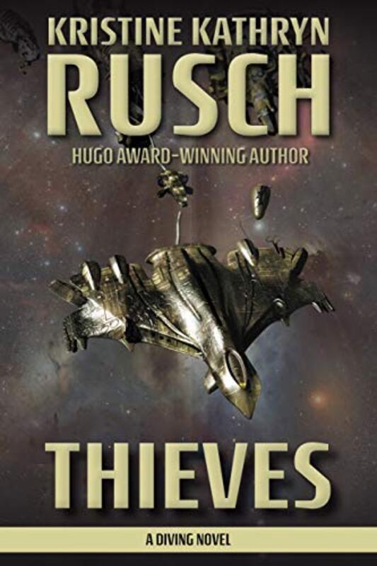 Book cover for "Thieves" by Kristine Kathryn Rusch