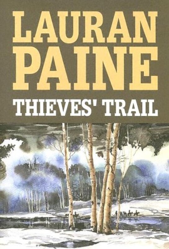 Book cover for "Thieves' Trail" by Lauran Paine