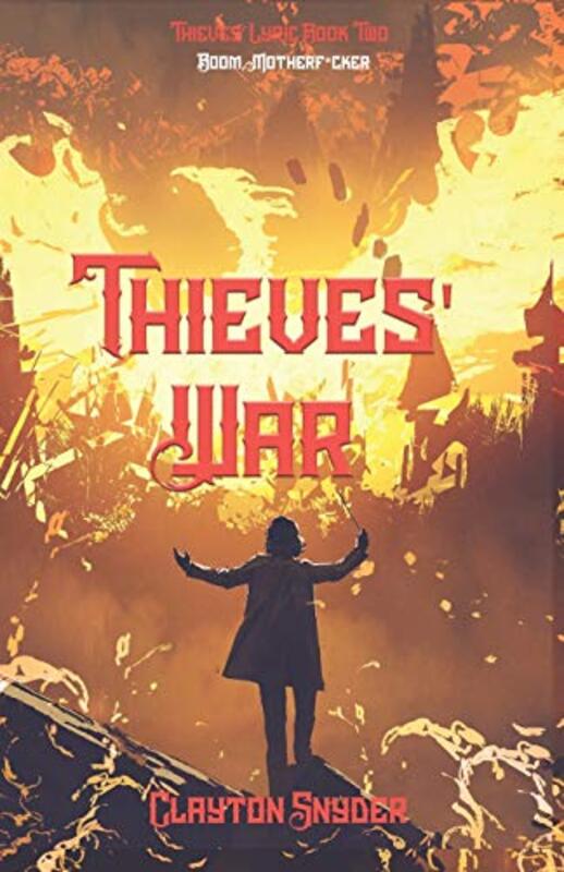 Book cover for "Thieves' War" by Clayton Snyder