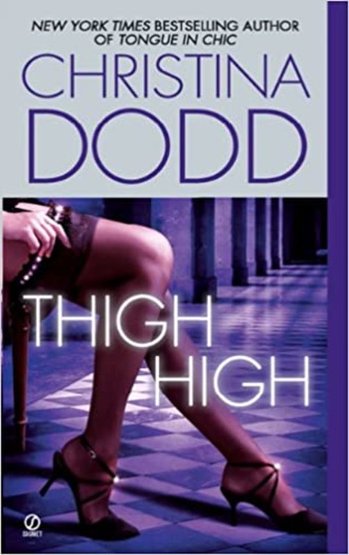 Book cover for "Thigh High" by Christina Dodd