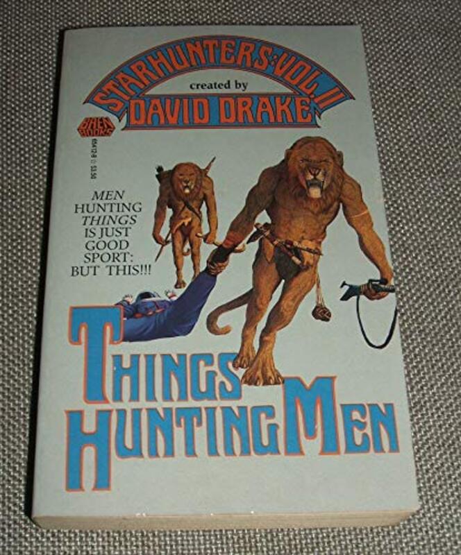 Book cover for "Things Hunting Men" by David Drake