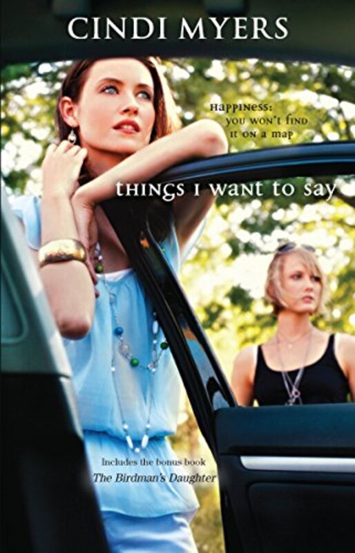 Book cover for "Things I Want to Say" by Cindi Myers