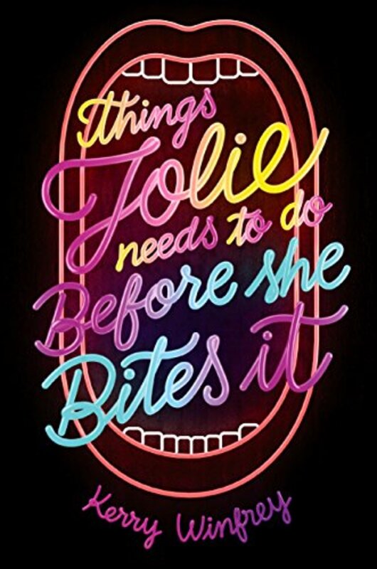 Book cover for "Things Jolie Needs to Do Before She Bites It" by Kerry Winfrey