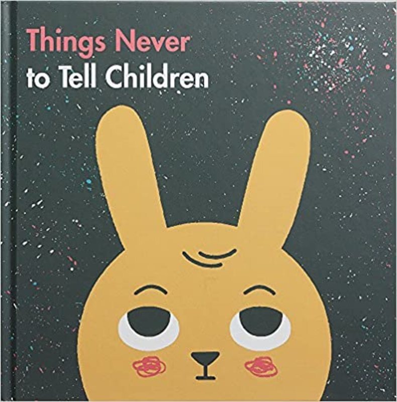 Book cover for "Things Never to Tell Children" by The School of Life