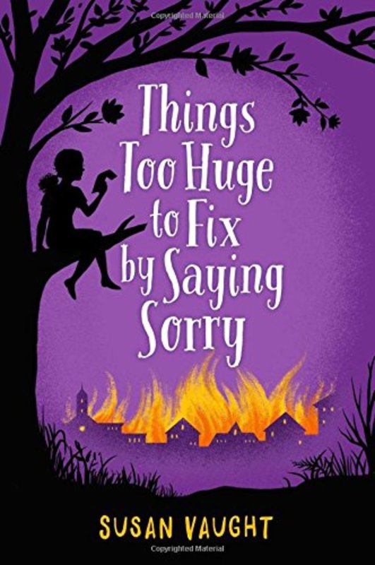 Book cover for "Things Too Huge to Fix by Saying Sorry" by Susan Vaught