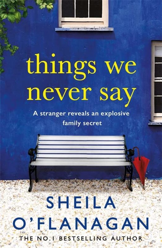 Book cover for "Things We Never Say" by Sheila O'Flanagan