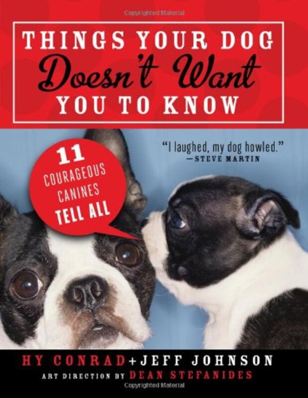 Book cover for "Things Your Dog Doesn't Want You to Know" by HY Conrad