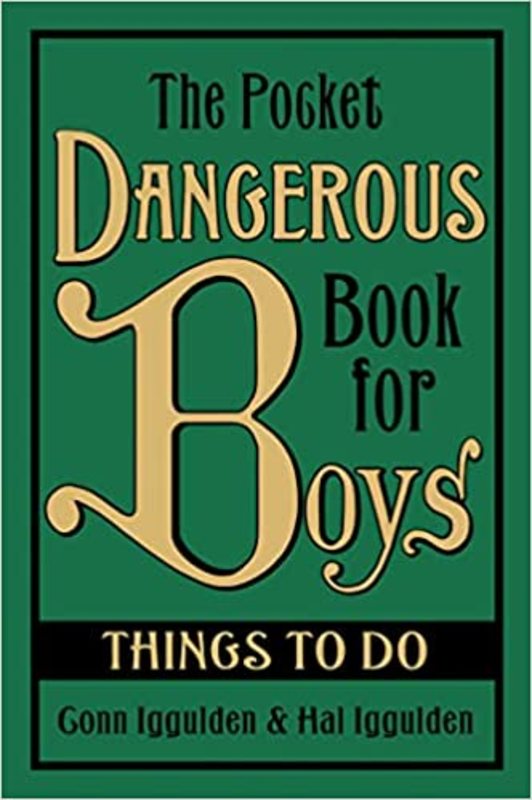 Book cover for "The Pocket Dangerous Book for Boys: Things to Do" by Conn Iggulden