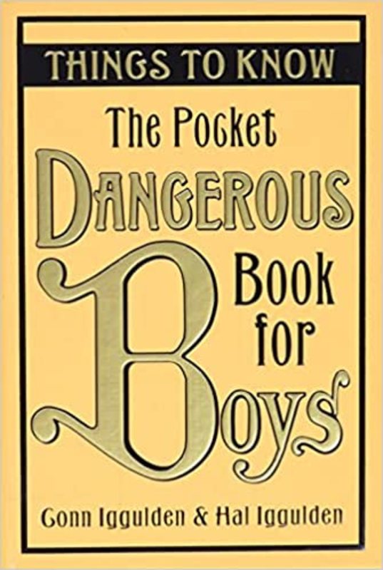 Book cover for "The Pocket Dangerous Book for Boys: Things to Know" by Conn Iggulden