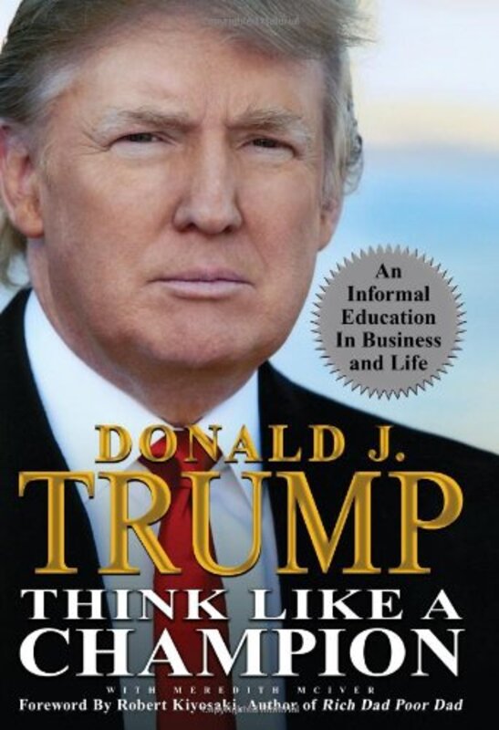 Book cover for "Think Like a Champion" by Donald J Trump
