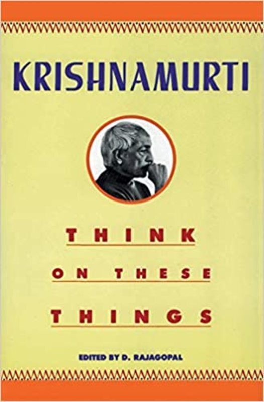 Book cover for "Think on These Things" by Jiddu Krishnamurti
