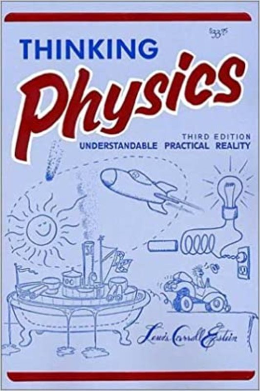 Book cover for "Thinking Physics" by Lewis Carroll Epstein