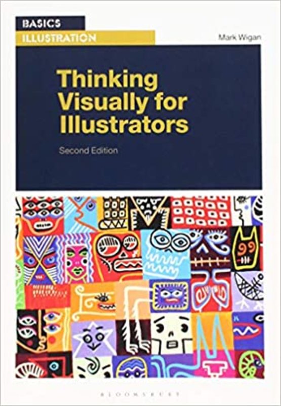 Book cover for "Thinking Visually for Illustrators" by Mark Wigan