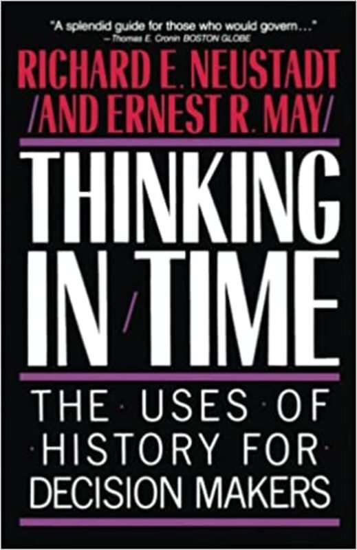 Book cover for "Thinking in Time" by Richard E. Neustadt