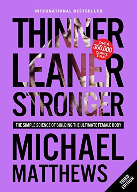 Book cover for "Thinner Leaner Stronger" by Michael Matthews