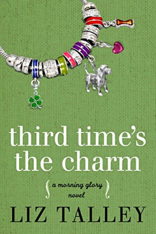 Book cover for "Third Time's the Charm" by Liz Talley