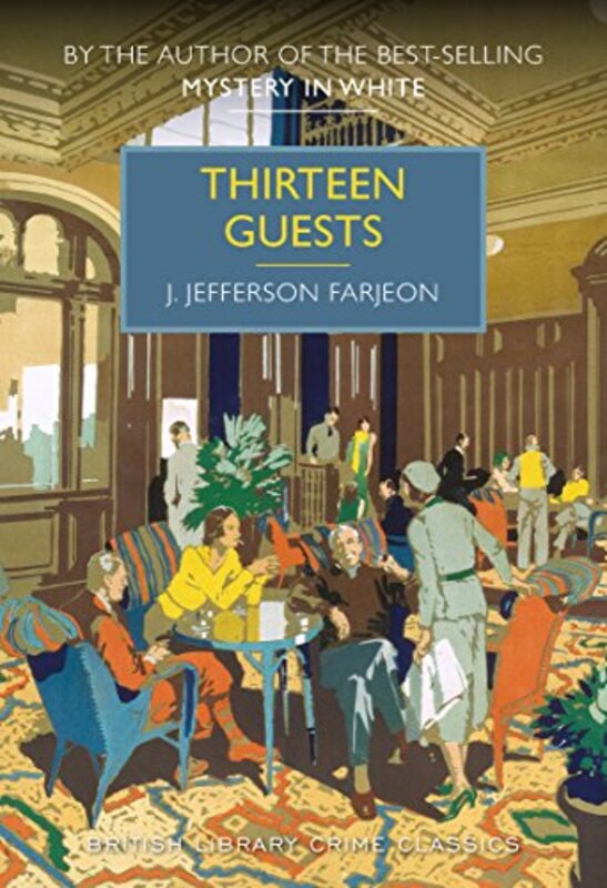 Book cover for "Thirteen Guests" by Joseph Jefferson Farjeon