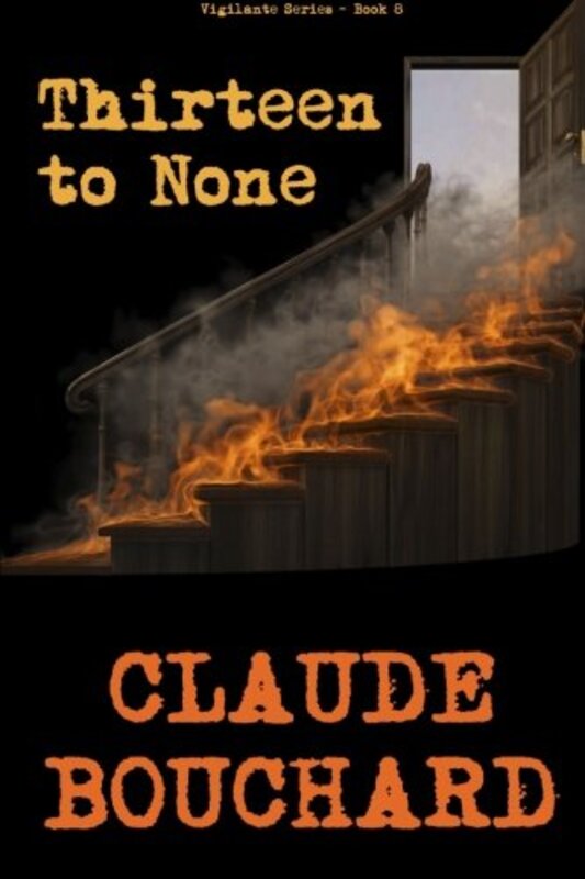 Book cover for "Thirteen to None" by Claude Bouchard