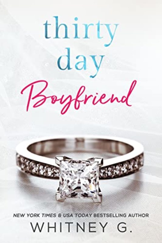 Book cover for "Thirty Day Boyfriend" by Whitney G.