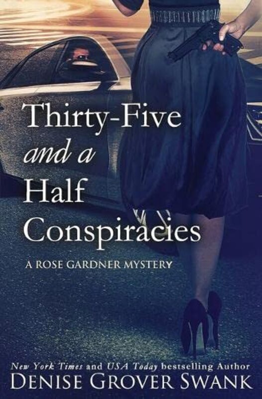 Book cover for "Thirty-Five and a Half Conspiracies" by Denise Grover Swank