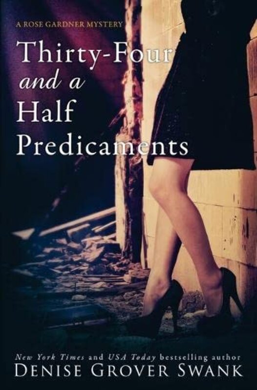 Book cover for "Thirty-Four and a Half Predicaments" by Denise Grover Swank