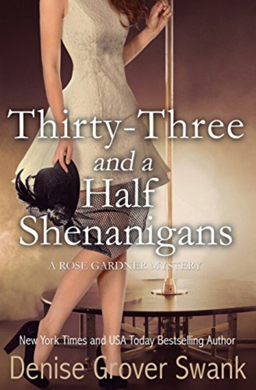 Book cover for "Thirty-Three and a Half Shenanigans" by Denise Grover Swank