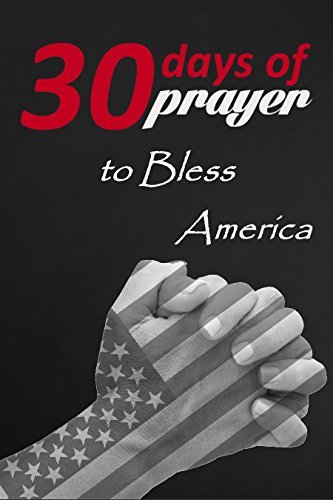 Book cover for "Thirty Days of Prayer to Bless America" by Alana Terry