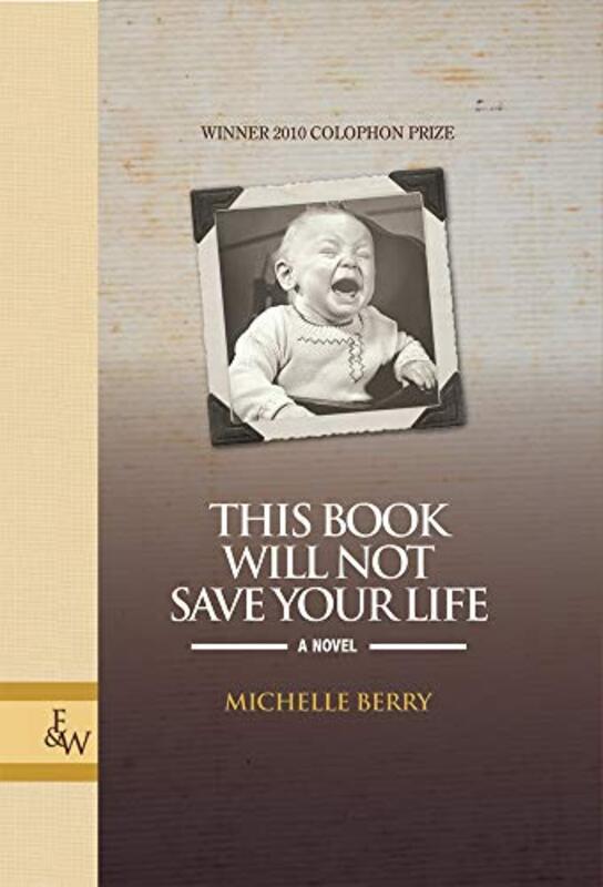 Book cover for "This Book Will Not Save Your Life" by Michelle Berry