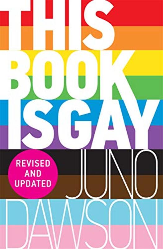 Book cover for "This Book is Gay" by Juno Dawson
