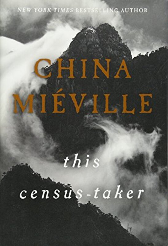 Book cover for "This Census-Taker" by China Mieville