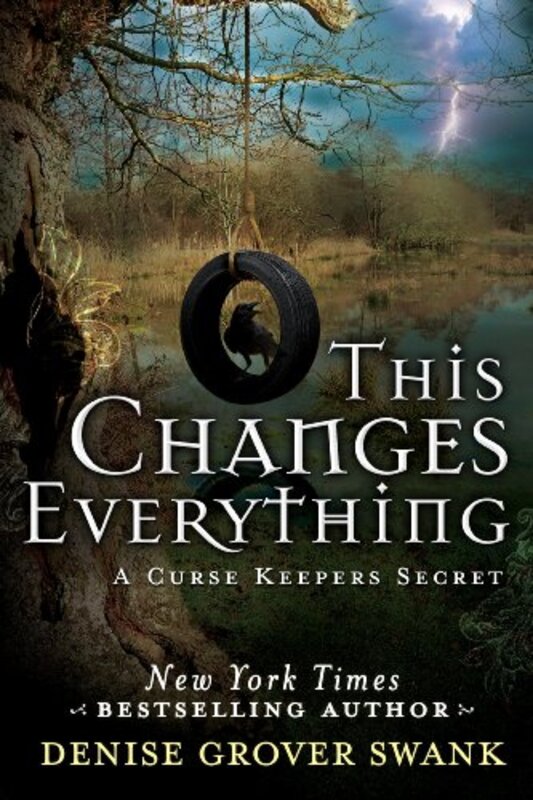 Book cover for "This Changes Everything" by Denise Grover Swank