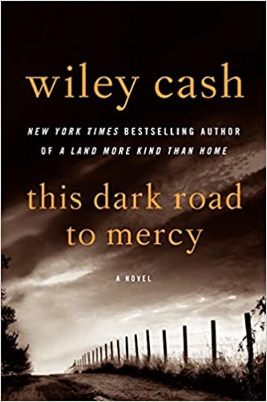 Book cover for "This Dark Road to Mercy" by Wiley Cash