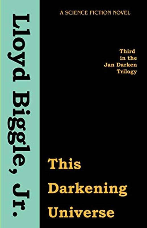 Book cover for "This Darkening Universe" by Lloyd Biggle Jr
