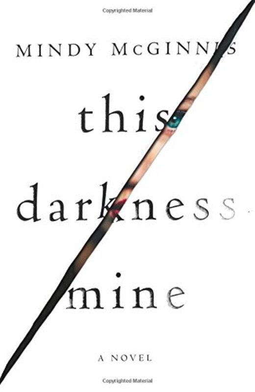 Book cover for "This Darkness Mine" by Mindy McGinnis