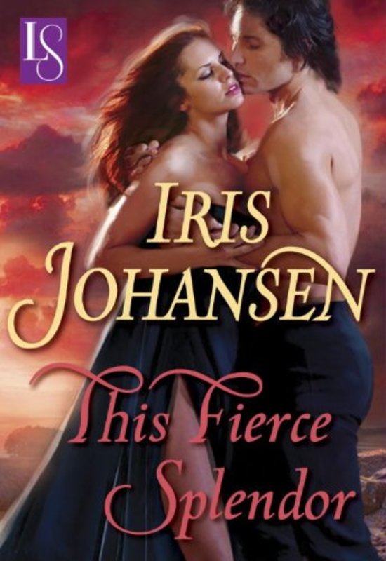 Book cover for "This Fierce Splendor" by Iris Johansen