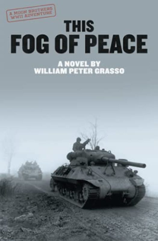 Book cover for "This Fog of Peace" by William Peter Grasso
