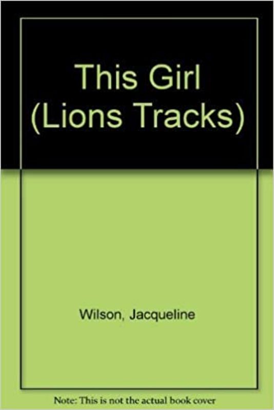 Book cover for "This Girl" by Jacqueline Wilson