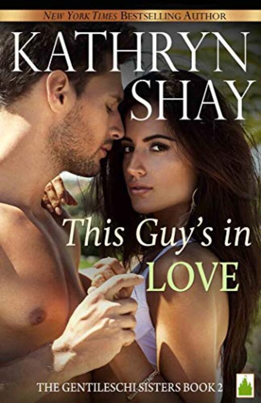 Book cover for "This Guy's in Love" by Kathryn Shay