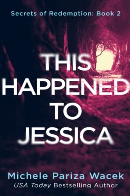Book cover for "This Happened to Jessica" by Michele Pariza Wacek