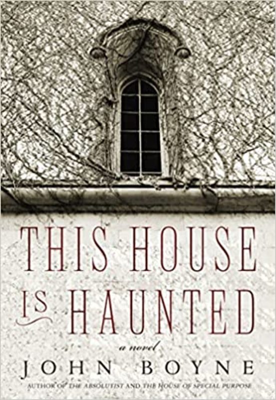 Book cover for "This House Is Haunted" by John Boyne