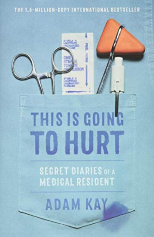 Book cover for "This Is Going to Hurt" by Adam Kay