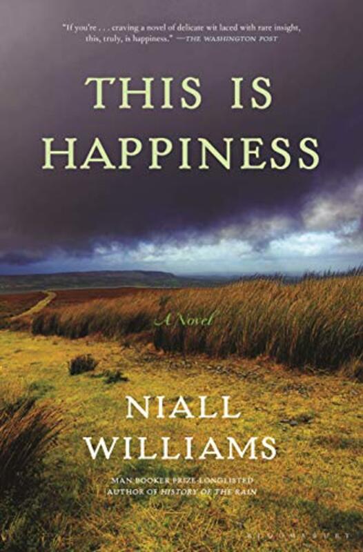 Book cover for "This Is Happiness" by Niall Williams