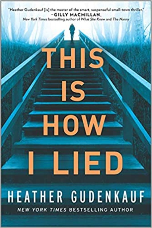 Book cover for "This Is How I Lied" by Heather Gudenkauf