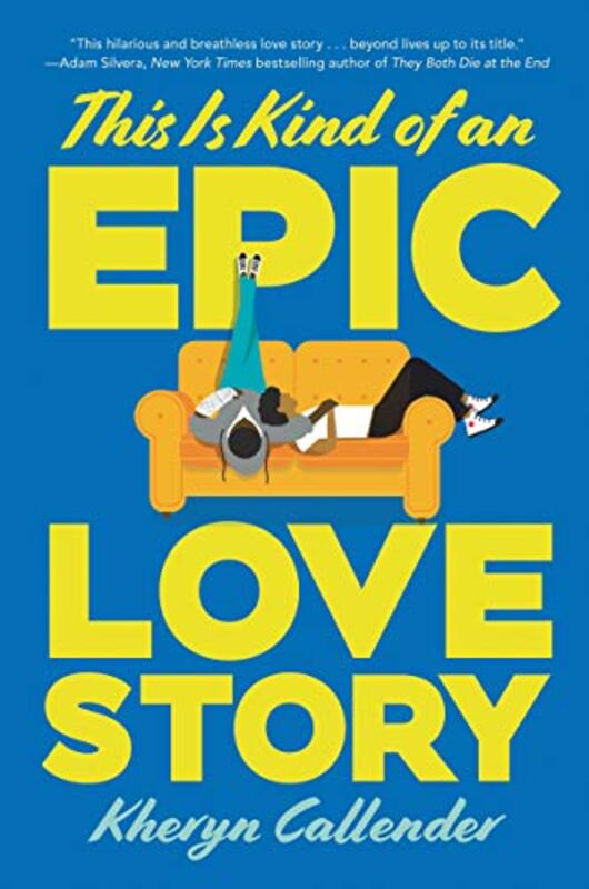Book cover for "This Is Kind of an Epic Love Story" by Kacen Callender