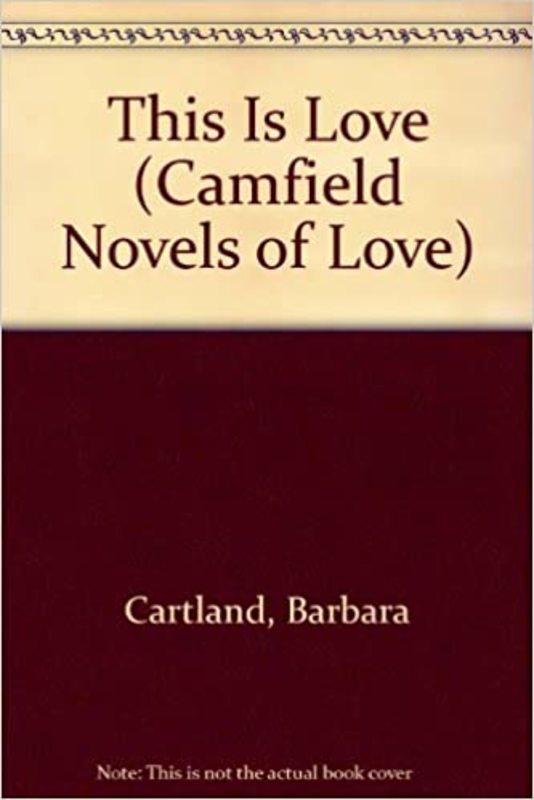 Book cover for "This Is Love" by Barbara Cartland