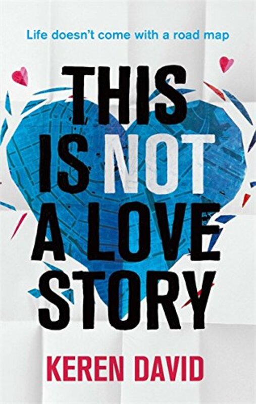 Book cover for "This Is Not a Love Story" by Keren David
