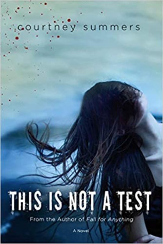 Book cover for "This Is Not a Test" by Courtney Summers